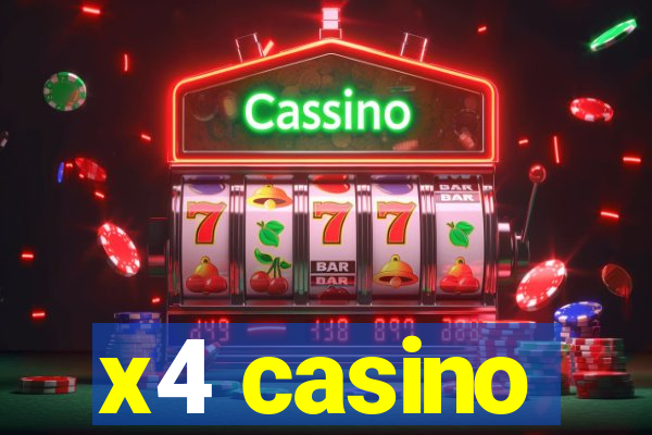 x4 casino